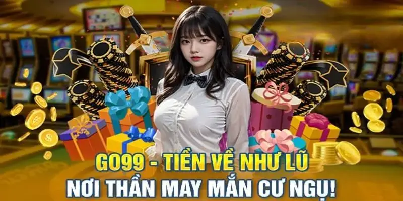 Lợi ích nạp tiền Go99